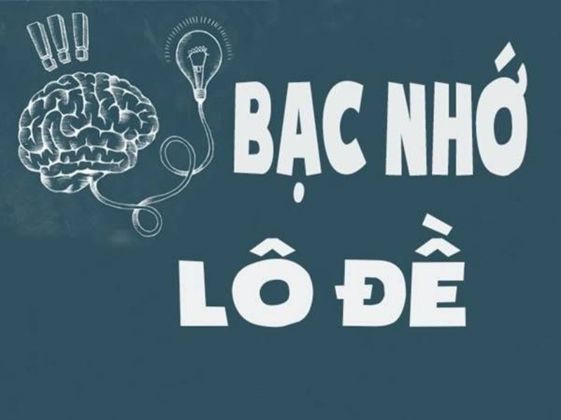 Khái niệm bạc nhớ trong lô đề