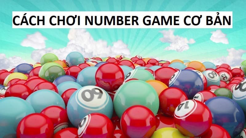 Khái niệm number game là gì?